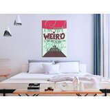  Slika - I'm Not Weird (1 Part) Vertical 40x60 | shoptok.hr