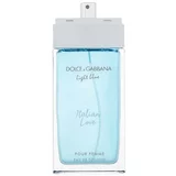 Dolce & Gabbana Light Blue Italian Love 100 ml toaletna voda Tester za ženske