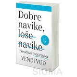 Vendi Vud
 - Dobre navike, loše navike