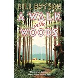 Random House Bill Bryson - A Walk In The Woods | Eponuda.com