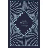 Guy de Maupassant - Moonlight