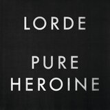  LORDE - PURE HEROINE Cene