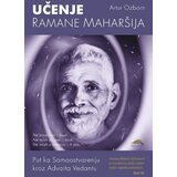  Učenje Ramane Mahar&scaron;ija: Put ka Samoostvarenju kroz Advaita Vedantu cene