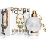 Police To be Born to Shine parfumska voda za ženske 40 ml | Shoptok.si