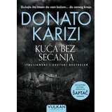 Vulkan Izdavaštvo Kuća bez sećanja Cene