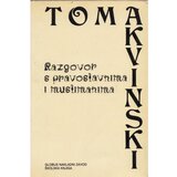 Školska knjiga RAZGOVOR S PRAVOSLAVNIMA I MUSLIMANIMA - Toma Akvinski Cijene