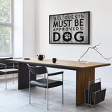  Slika - All Guests Must Be Approved by the Dog (1 Part) Wide 60x40 U crnom drvenom okviru | shoptok.hr