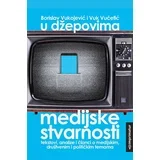 Borislav Vukojević, Vuk Vučetić - U džepovima medijske stvarnosti