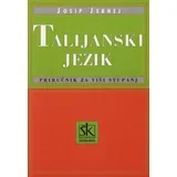TALIJANSKI JEZIK - PRIRUČNIK ZA VIŠI STUPANJ - Josip Jernej