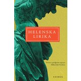 Kosmos izdavaštvo (Nova knjiga) Grupa autora - Helenska lirika | ePonuda.com