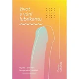 Scharkez: Život s vůní lubrikantu