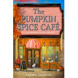 Harper Collins Publishers Ltd Laurie Gilmore - The Pumpkin Spice Cafe | Eponuda.com