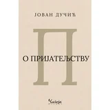 Jovan Dučić - O prijateljstvu
