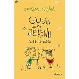 Dereta Dušan Pejčić - Glista za Jelenu: priče o deci