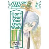 VIZ Media Ryohgo Narita, Jan Mitsuko Cash - Bleach: Can't Fear Your Own World, Vol. 3 | Eponuda.com
