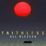 Faithless All Blessed (3 LP)