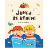 Mladinska Knjiga Juhej, že berem! Bralna knjižica 1 Cene