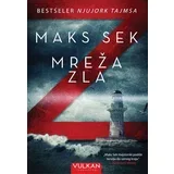 Maks Sek
 - Mreža zla