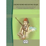 Školska knjiga Grupa autora
 - Lasno ćemo ako jesmo ljudi: izbor narodnih epskih pesama Cene'.'