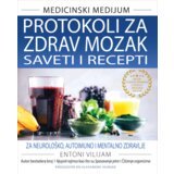 Harmonija Entoni Vilijam - Protokoli za zdrav mozak u