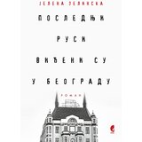 Službeni Glasnik Jelena Zelinska - Poslednji Rusi viđeni su u Beogradu Cene