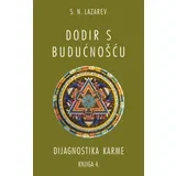 S. N. Lazarev - Dijagnostika karme: Dodir s budućnošću - knjiga 4