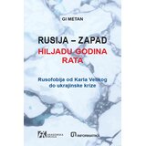 Akademska Knjiga Rusija - Zapad: hiljadu godina rata Cene