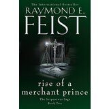 Harper Collins Publishers Ltd Raymond E. Feist - Rise Of A Merchant Prince (The Serpentwar Saga, Book 2) | ePonuda.com