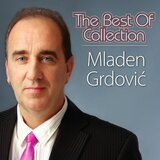 CROATIA RECORDS Mladen Grdović // The Best Of Collection | shoptok.hr