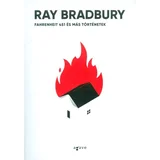 Ray Bradbury - Fahrenheit 451 és más történetek