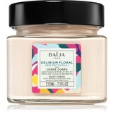 BAÏJA Delirium Floral krema za telo 212 ml | Shoptok.si
