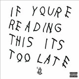  Drake - If You're Reading This It's Too Late Cene