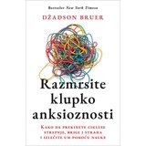 Laguna Džadson Bruer - Razmrsite klupko anksioznosti | ePonuda.com