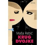 Dereta Maša Rebić - Krug dvojke | Eponuda.com