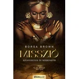 Borsa Brown - Misszió