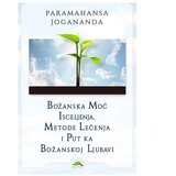 Aruna božanska moć isceljenja - paramahansa jogananda | ePonuda.com