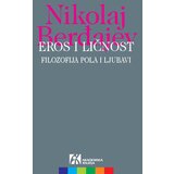 Akademska Knjiga Nikolaj Berđajev - Eros i ličnost: filozofija pola i ljubavi Cene