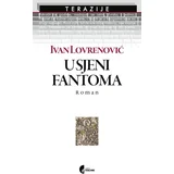 Ivan Lovrenović - U sjeni fantoma