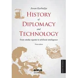 Jovan Kurbalija - History of Diplomacy and Technology From smoke signals to artificial intelligence