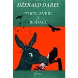 Džerald Darel - Ptice, zveri i rođaci