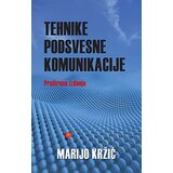 Portalibris Marijo Kržić - Tehnike podsvesne komunikacije Cene'.'