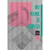 Kazuo Umezz - My Name Is Shingo: The Perfect Edition, Vol. 4