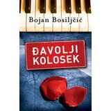  Đavolji kolosek - Bojan Bosiljčić ( 6175 ) | ePonuda.com