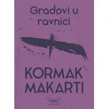Kormak Makarti - Gradovi u ravnici