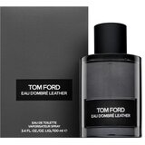 Tom Ford Eau d&apos;Ombré Leather Toaletna voda za moške 100 ml | Shoptok.si