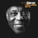 Buddy Guy Buddy Guy - Blues Don't Lie | Eponuda.com