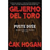 Čarobna knjiga Giljermo del Toro, Čak Hogan
 - Puste duše; Blekvudove trake - prvi deo Cene