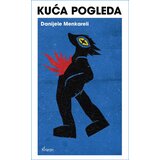 Čigoja Danijele Menkareli - Kuća pogleda Cene