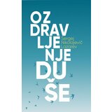 Aruna S. N. Lazarev - Ozdravljenje duše