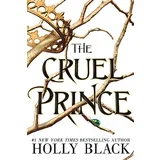 Holly Black - The Cruel Prince (The Folk Of The Air)